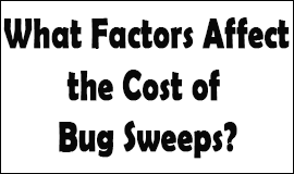 Bug Sweeping Cost Factors in Potters Bar